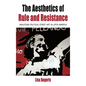 The Aesthetics of Rule and Resistance: Analyzing Political Street Art in Latin America - Paperback