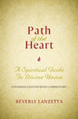 Path of the Heart: A Spiritual Guide to Divine Union, Expanded Edition with Commentary - Paperback