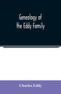 Genealogy of the Eddy family - Paperback