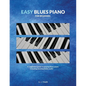 Easy Blues Piano: For Beginners - Paperback