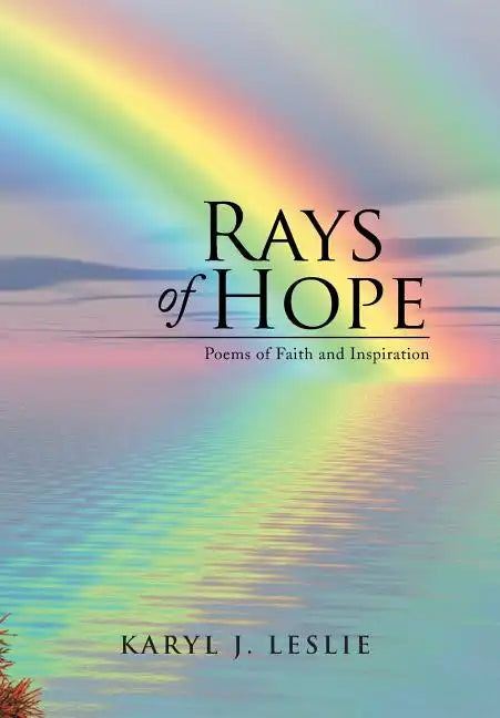 Rays of Hope: Poems of Faith and Inspiration - Hardcover
