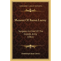 Memoir Of Baron Larrey: Surgeon-In-Chief Of The Grande Army (1861) - Paperback