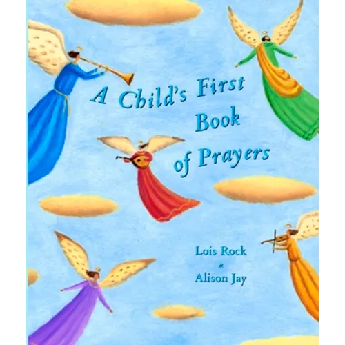 A Child's First Book of Prayers - Hardcover