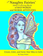 The Naughty Fairies' Adult Coloring Book of Bad Words and Worse Attitudes - Paperback