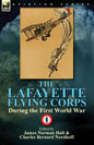 The Lafayette Flying Corps-During the First World War: Volume 1 - Paperback