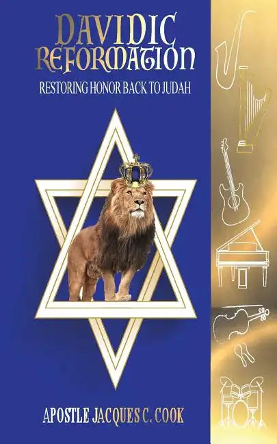 Davidic Reformation: Restoring Honor Back to Judah - Paperback