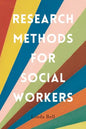 Research Methods for Social Workers - Paperback