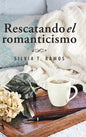 Rescatando el romanticismo - Hardcover