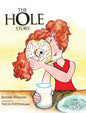 The Hole Story - Hardcover