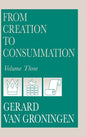 From Creation to Consummation, Volume III - Hardcover