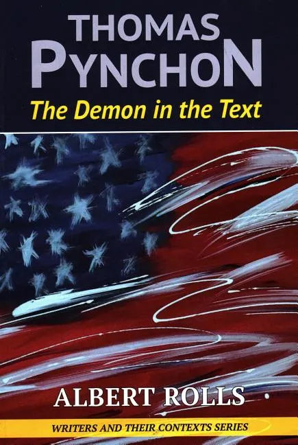 Thomas Pynchon: Demon in the Text - Paperback