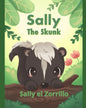 Sally the Skunk (Sally el Zorrillo): A Dual-Language Book in Spanish and English - Paperback