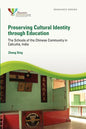 Preserving Cultural Identity Through Education: The Schools of the Chinese Community in Calcutta, India - Paperback