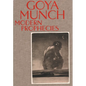 Goya and Munch: Modern Prophecies - Hardcover
