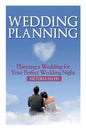 Wedding Planning: Planning a Wedding for Your Perfect Wedding Night - Paperback