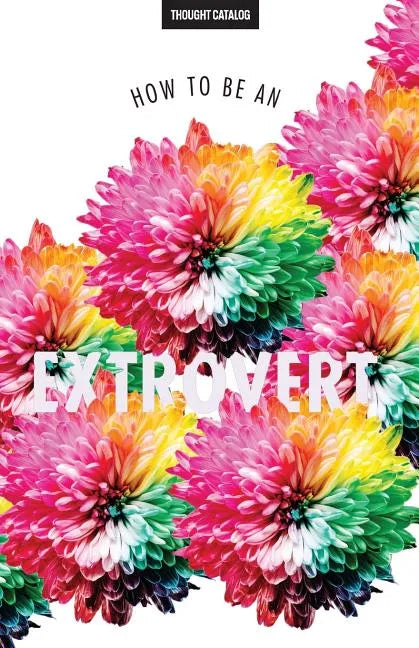 How To Be An Extrovert - Paperback