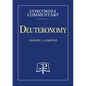 Deuteronomy - Concordia Commentary - Hardcover
