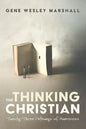 The Thinking Christian: Twenty-Three Pathways of Awareness - Paperback