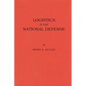 Logistics in the National Defense - Hardcover