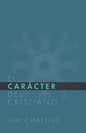 El Cáracter del Cristiano - Paperback