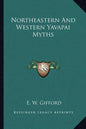 Northeastern and Western Yavapai Myths - Paperback