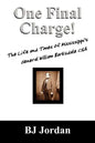 One Final Charge!: The Life and Times of Mississippi's General William Barksdale CSA - Paperback