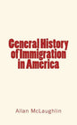 General History of Immigration in America - Paperback