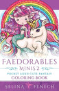 Faedorables Minis 2 - Pocket Sized Cute Fantasy Coloring Book - Paperback