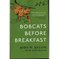 Bobcats Before Breakfast - Paperback