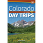 Colorado Day Trips by Theme - Paperback