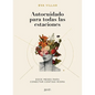Autocuidado Para Todas Las Estaciones: Doce Meses Para Conectar Contigo Misma - Paperback