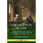 A Method for Prayer: With Scripture Expressions Concerning Confession, Sin, and Praying to Petition God - Paperback