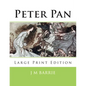Peter Pan: Large Print Edition - Paperback