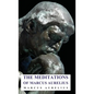 The Meditations of Marcus Aurelius - Paperback