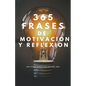 365 Frases de Motivacion y Reflexion - Paperback