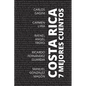 7 mejores cuentos - Costa Rica - Paperback