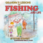 Grandpa's Lessons on Fishing and Life - Paperback