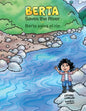 Berta Saves the River/Berta salva el río - Paperback