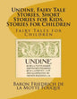 Undine, Fairy Tale Stories, Short Stories for Kids, Stories for Children: Fairy Tales for Children - Paperback