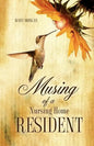 Musing Of A Nursing Home Resident - Paperback