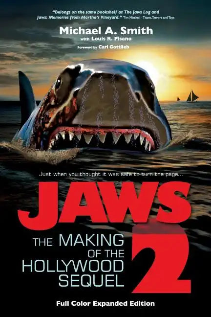 Jaws 2: The Making of the Hollywood Sequel, Updated and Expanded Edition: (Softcover Color Edition) - Paperback