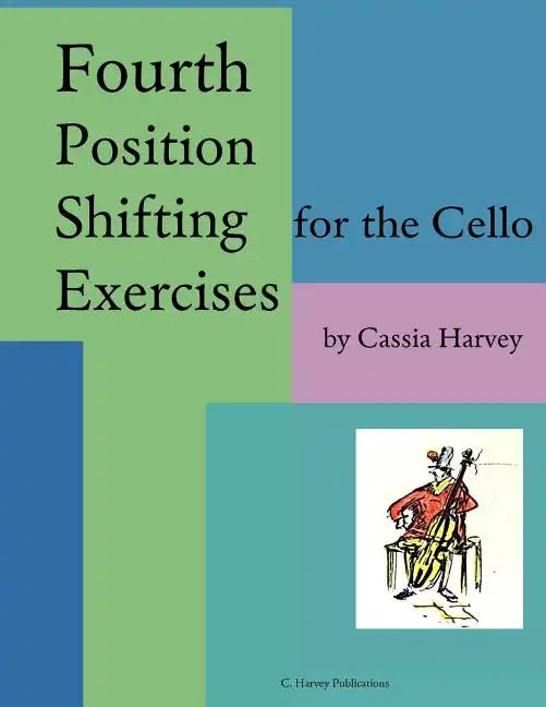 Fourth Position Shifting Exercises for the Cello - Paperback