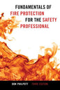 Fundamentals of Fire Protection for the Safety Professional - Paperback