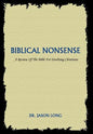 Biblical Nonsense: A Review of the Bible for Doubting Christians - Hardcover