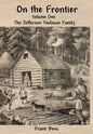 On the Frontier: The Jefferson Toulouse Family - Hardcover