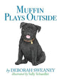 Muffin Plays Outside - Hardcover