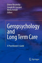 Geropsychology and Long Term Care: A Practitioner's Guide - Paperback