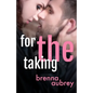 For The Taking: A Standalone Marriage of Convenience Romance - Paperback