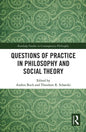 Questions of Practice in Philosophy and Social Theory - Paperback