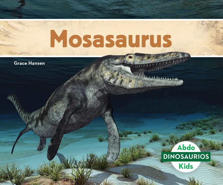 Mosasaurus (Spanish Version) - Library Binding